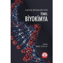 Temel Biyokimya Sağlık Bilimleri İçin - Ankara Nobel Tıp Kitabevi