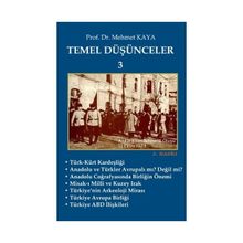 Temel Düşünceler 3 - Memet Kaya