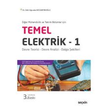 Temel Elektrik 1 - Diğer Mühendislik ve Teknik Bölümleri İçin - Zeki Uğurata Kocabıyıkoğlu