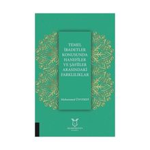 Temel İbadetler Konusunda Hanefiler ve Şafiler Arasındaki Farklılıklar Muhammed Ünverdi