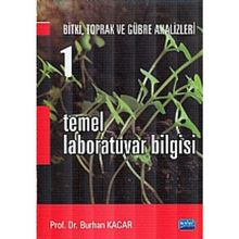 TEMEL LABORATUVAR BILGISI 1 BITKI, TOPRAK VE GÜBRE ANALIZLERI - BURHAN KACAR