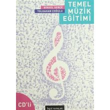 TEMEL MÜZİK EĞİTİMİ - BİRGÜL SERÇE;TOLGAHAN ÇOĞULU
