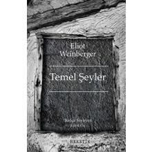 Temel Şeyler - Eliot Weinberger