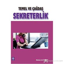 TEMEL VE ÇAĞDAŞ SEKRETERLIK - M. ALI ÖZTÜRK