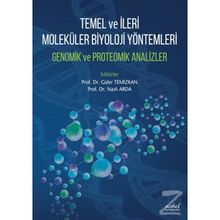 Temel ve İleri Moleküler Biyoloji Yöntemleri Genomik ve Proteomik Analizler - Kolektif