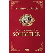 TENBIHÜ'L GÂFILÎN SOHBETLER - EBU`L-LEYS SEMERKANDI