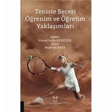 Teniste Beceri Öğrenim ve Öğretim Yaklaşımları - Kolektif