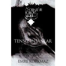 Tensiz İnsanlar - Sonsuz’un İçinde Saklı - Emre Korkmaz