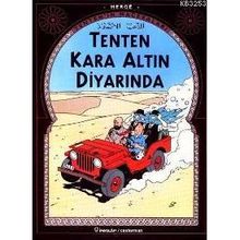 TENTEN´IN MACERALARI TENTEN KARA ALTIN DİYARINDA - HERGÈ