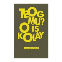 TEOG mu? O İş Kolay - Bora Serhat Çelik