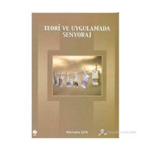 TEORI VE UYGULAMADA SENYORAJ - HÜSEYİN ŞEN