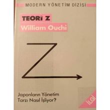 Teori Z Japonların Yönetim Tarzı Nasıl İşliyor William Ouchi
