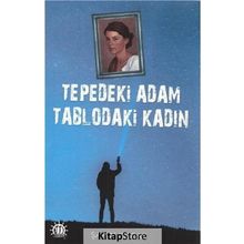 Tepedeki Adam Tablodaki Kadın - Şahin Kolçak