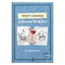 Terapi Odasında İyileşen İlişkiler-Bahar Tezcan