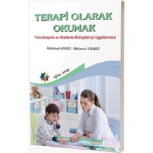 Terapi Olarak Okumak Psikoterapide ve Okullarda Bibliyoterapi Uygulamaları - Mahmut Yılmaz (ISBN:9786258297997)