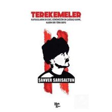 Terekemeler: Kafkasların En Eski Günümüzün En Çağdaş Kavmi Kadim Bir Türk Boyu-Şanver Sarısaltun