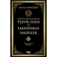 Terğib ve Terhib Muhtasarı Teşvik Eden ve Sakındıran Hadisler - Hafız el-Münziri