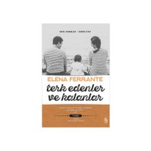 Terk Edenler ve Kalanlar - Elena Ferrante