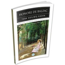 Terk Edilmiş Kadın - Honore De Balzac