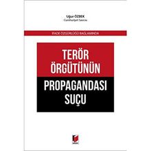 Terör Örgütünün Propagandası Suçu - Uğur Özbek