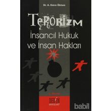 TERÖRİZM İNSANCIL HUKUK VE İNSAN HAKLARI - EMRE ÖKTEM