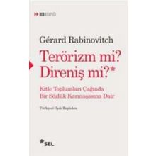Terörizm Mi? Direniş Mi? - Gerard Rabinovitch