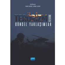 Terörizm Üzerine Güncel Yaklaşımlar - Nobel Akademik Yayıncılık