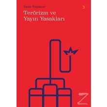 Terörizm ve Yayın Yasakları - Taner Taşmurat