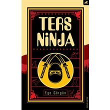 Ters Ninja - Ege Görgün