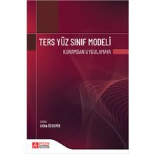 Ters Yüz Sınıf Modeli Kuramdan Uygulamaya - Pegem Akademi Yayıncılık