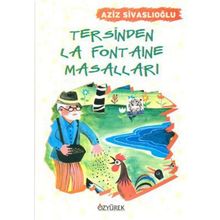 TERSINE LA FONTAINE MASALLARI - AZIZ SİVASLIOĞLU