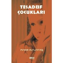 Tesadüf Çocukları - Pınar Altuntaş