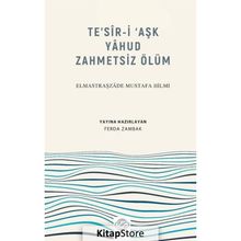 Te'sir-i Aşk Yahud Zahmetsiz Ölüm Elmastraşzade Mustafa Hilmi