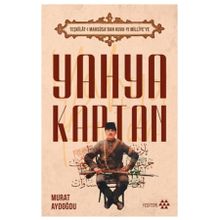 Teşkilat-ı Mahsûsa dan Kuva-yı Milliye ye Yahya Kaptan Yeditepe Yayınevi