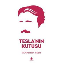 Tesla’nın Kutusu - Samantha Hunt