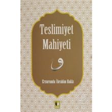 Teslimiyet Mahiyeti - Erzurumlu İbrahim Hakkı