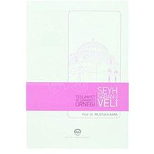 Teslimiyet ve Samimiyet Örneği Şeyh Şaban-ı Veli - Mustafa Kara