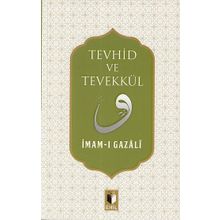 Tevekkül ve Tevhid - imami gazali