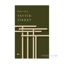 Tevfik Fikret - Hasan Akay