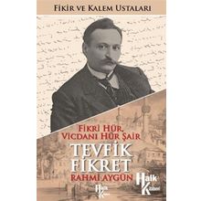 Tevfik Fikret - Rahmi Aygün