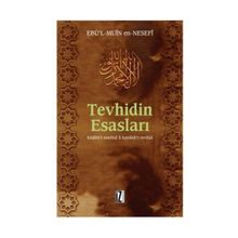 TEVHIDIN ESASLARI KİTÂBÜ'T-TEMHÎD LI KAVÂIDI'T-TEVHÎD - EBÜ´L MUÎN EN-NESEFÎ