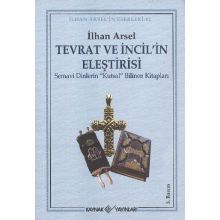 TEVRAT VE İNCİL'İN ELEŞTİRİSİ SEMAVI DINLERIN "KUTSAL" BILINEN KİTAPLARI - İLHAN ARSEL (ISBN:9789753432078)
