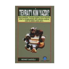 TEVRAT`I KIM YAZDI? - MEHMET U. SAKİOĞLU