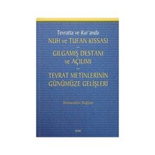 Tevratta ve Kur’anda Nuh ve Tufan Kıssası - Gılgamış Destanı ve Açılımı - Tevrat Metinlerinin Günümüze Gelişleri - Bahaeddin Sağlam