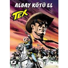 Tex Yeni Seri 33: Albay Kötü El - Mackenzie’nin Akıncıları - Mauro Boselli