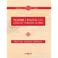 Tezkire-i Evliya'nın Çağatay Türkçesi Çevirisi - Prof. Dr. Ayşegül Sertkaya