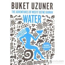 The Adventures Of Misfit Defne Kaman Water - Buket Uzuner