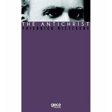 The Antichrist - Friedrich Nietzsche