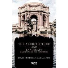 The Architecture And Landscape Louis Christian Mullgardt
