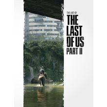 The Art of the Last of Us Part II Deluxe Edition - Naughty Dog